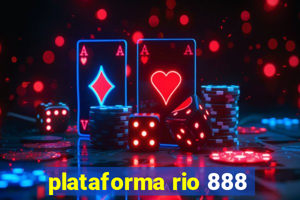 plataforma rio 888